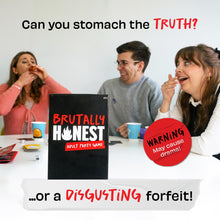 Load image into Gallery viewer, Brutally Honest